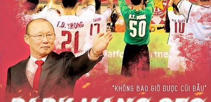 ‘Park Hang Seo – Người truyền lửa’: Bộ phim tài liệu đặc biệt tiết lộ những câu chuyện chưa từng được kể về thầy trò đội tuyển bóng đá VN
