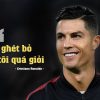 Cristiano Ronaldo: ‘Họ ghét bỏ vì tôi quá giỏi’