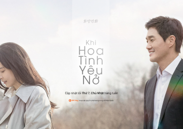 Phim ‘Khi hoa tình yêu nở’ phát sóng song song tại Hàn Quốc và Việt Nam