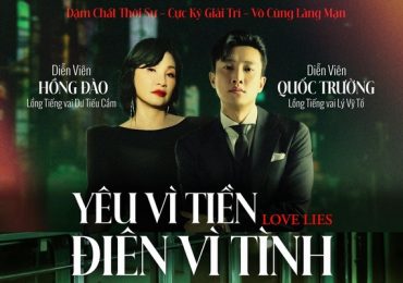 Hồng Đào nhập vai ‘xuất thần’ khi lồng tiếng trong phim ‘Love Lies’